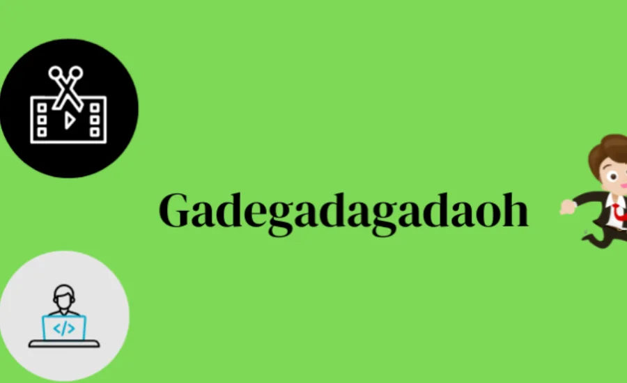 Gadegadagadaoh