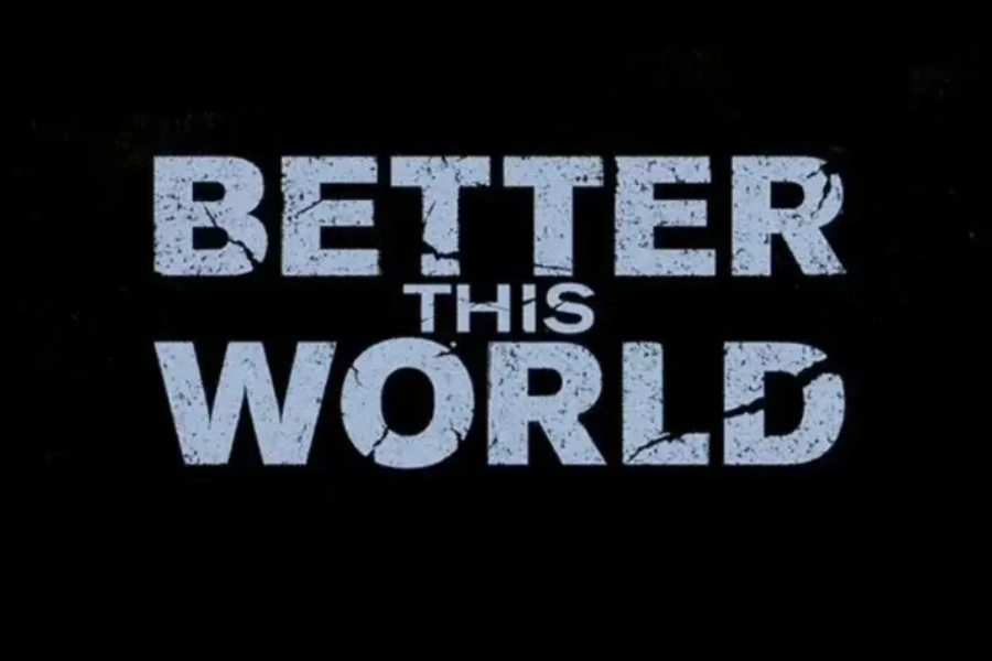 The Vision Behind BetterThisWorld.Com
