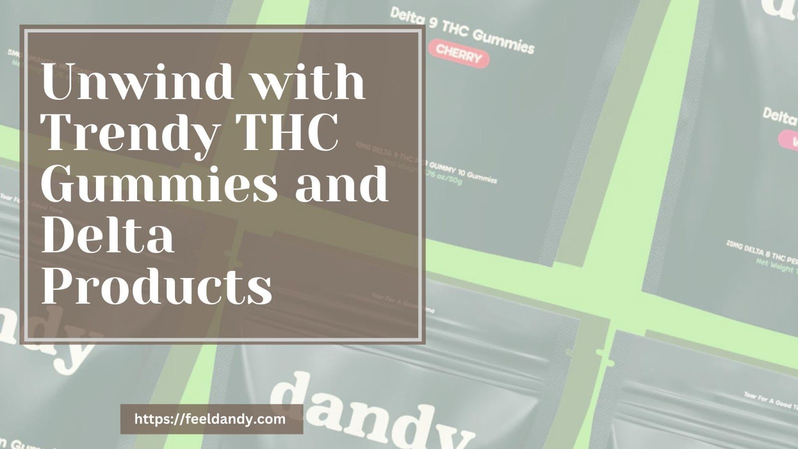 Explore THC Gummies & Delta Products for Ultimate Relaxation